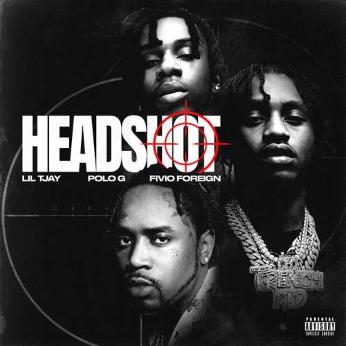 Headshot (feat. Polo G & Fivio Foreign)